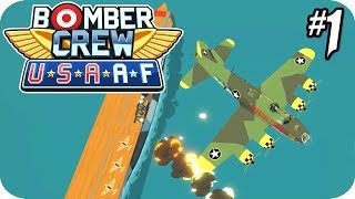 Bomber Crew Gameplay  USAAF Campaign 1 New Systems New Planes New Enemies [upl. by Devon]