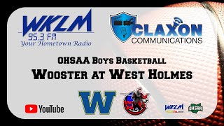 Wooster at West Holmes  OHSAA Boys Basketball from WKLM 953 FM [upl. by Saval]