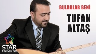 Tufan Altaş  Buldular Beni Official Audio [upl. by Taka]