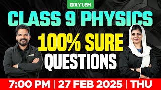 Class 9 Annual Exam  Physics  100 Sure Questions  Xylem Class 9 [upl. by Ihteerp959]