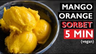 5 MIN Sorbet vegan recipe  HOW TO MAKE ORANGE MANGO ICED DESSERT [upl. by Norry]