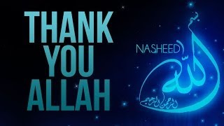 Thank You Allah  NASHEED [upl. by Haugen]