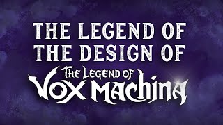 The Legend of the Design of The Legend of Vox Machina [upl. by Farmer]