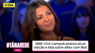 BBB Vicecampeã analisa atual edição e fala sobre affair com Bial após reality [upl. by Aicinod]