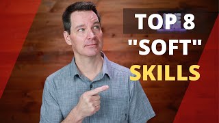 What Are Soft Skills Top 8 [upl. by Mchale]