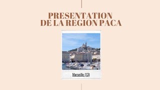 Présentation de la région ProvenceAlpesCôte dAzur [upl. by Rojam]