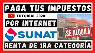 💰 COMO DECLARAR Y PAGAR LA RENTA DE PRIMERA CATEGORIA 🏡 POR INTERNET 💻 ALQUILERES ⭐️ SUNAT 2021 ⭐️ [upl. by Ginsberg]