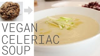 Celeriac Soup Recipe – Vegan [upl. by Clemens134]