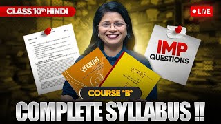 Class 10 Hindi Course B  Full Syllabus amp Most Important Questions LIVE [upl. by Anegroeg611]