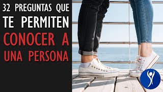 Las 32 preguntas que te permiten conocer a una persona [upl. by Phelgon]