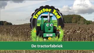 Tractor Ted Nederlands  Afl 1  De Tractorfabriek [upl. by Ferullo440]