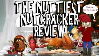 The Nuttiest Nutcracker Review [upl. by Enilesoj893]