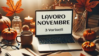 LAVORO  COSA TI ACCADRA A NOVEMBRE [upl. by Ellehcin657]