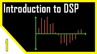 Introduction to Digital Signal Processing  DSP [upl. by Gariepy]