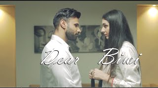 Dear Biwi  Short Film   Rahim Pardesi  Heena Chaudhary [upl. by Anilocin]