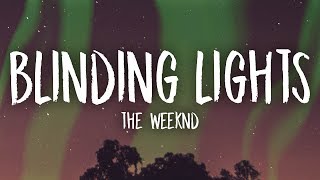 The Weeknd  Blinding Lights Lyrics [upl. by Siskind]