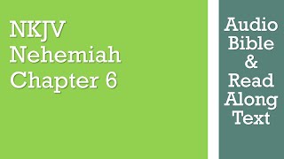 Nehemiah 6  NKJV  Audio Bible amp Text [upl. by Sheply252]