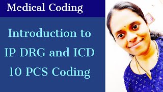 Medical Coding  Introduction to IP DRG and PCS coding [upl. by Arreic190]