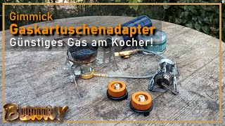 Gimmick Gaskartuschen Adapter  Günstiges Gas am Kocher 🔥 [upl. by Netram217]