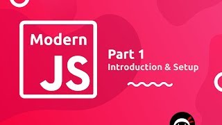 Modern JavaScript Tutorial 1  Intro amp Setup [upl. by Yelkreb198]