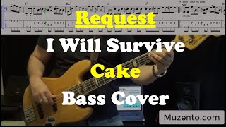 I Will Survive  Cake  Bass Cover  Request [upl. by Merri]