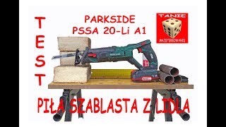 PARKSIDE PSSA 20Li A1 Test Akumulatorowej Piły Szablastej  Lisi Ogon z Lidla [upl. by Erdnaek]