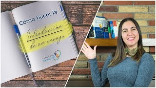 ¿Cómo hacer la INTRODUCCION de un ensayo📝📒📖 [upl. by Ina13]