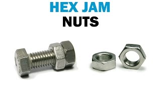 How to Use Hex Jam Nuts  Fasteners 101 [upl. by Williamson776]