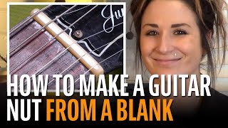 How to Make a Guitar Nut from a Blank [upl. by Novia]