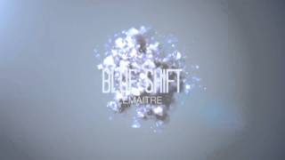 Lemaitre  Blue Shift [upl. by Rorke]