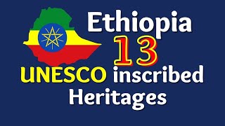 13 Ethiopian UNESCO inscribed Heritages  Ethiopia Unesco heritages [upl. by Seigel]