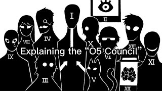 Explaining the O5 Council  SCP FOUNDATION [upl. by Candyce]