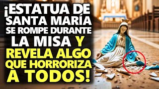 ¡Estatua De Santa María Se Rompe Durante La Misa Y Revela Algo Que Horroriza A Todos [upl. by Sieber193]