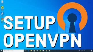 How to Install amp Setup OpenVPN on Windows 10 [upl. by Anelaj]