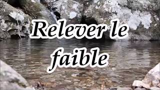 Relever le faible [upl. by Dael]