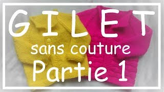 Tricot Facile  Tuto Gilet sans couture part 13  Debutant  Easy knitting  Beginner [upl. by Yentiw]