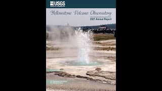 YVO monthly update of activity at Yellowstone Volcano May 1 2022 [upl. by Ayirp]