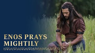 Enos Prays Mightily  Enos 1 [upl. by Macfarlane]