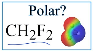 Is CH2F2 Polar or Nonpolar Difluoromethane [upl. by Oniskey]