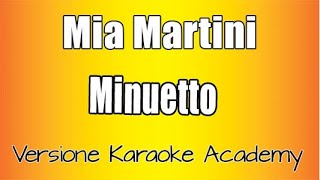 Mia Martini  Minuetto Versione Karaoke Academy Italia [upl. by Clyve]