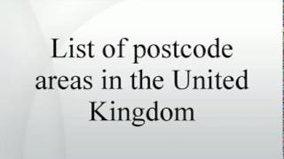 List of postcode areas in the United Kingdom [upl. by Colvin128]