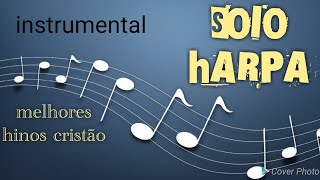 INSTRUMENTAL Harpa  Narcizo Lucena [upl. by Mafalda]