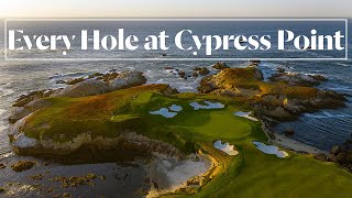 Every Hole at Cypress Point Club  Golf Digest [upl. by Keefer422]