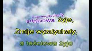 Śpiewka o teściowej  karaoke [upl. by Brenna]