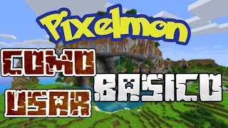 ¿Como usar Pixelmon mod Basico  PARTE 1 [upl. by Gisella]