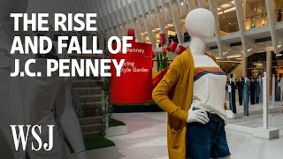 How JC Penney Fell From the Top of Retail  WSJ [upl. by Asserac48]