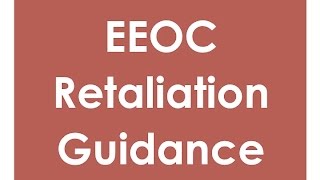 EEOC Retaliation Guidance Update｜hrsimplecom [upl. by Novej]