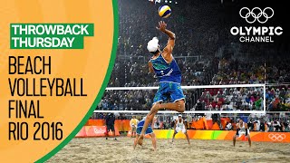 Mens Beach Volleyball Gold Medal Match  Rio 2016 Full Replay  Throwback Thursday [upl. by Cristiona928]