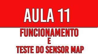 Aula 11 funcionamento e teste do Sensor Map [upl. by Inol]