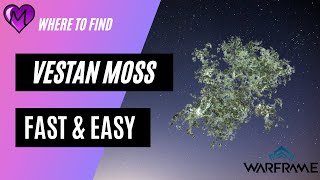 Warframe Where to find Vestan Moss [upl. by Raamaj]